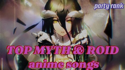myth & roid top songs.